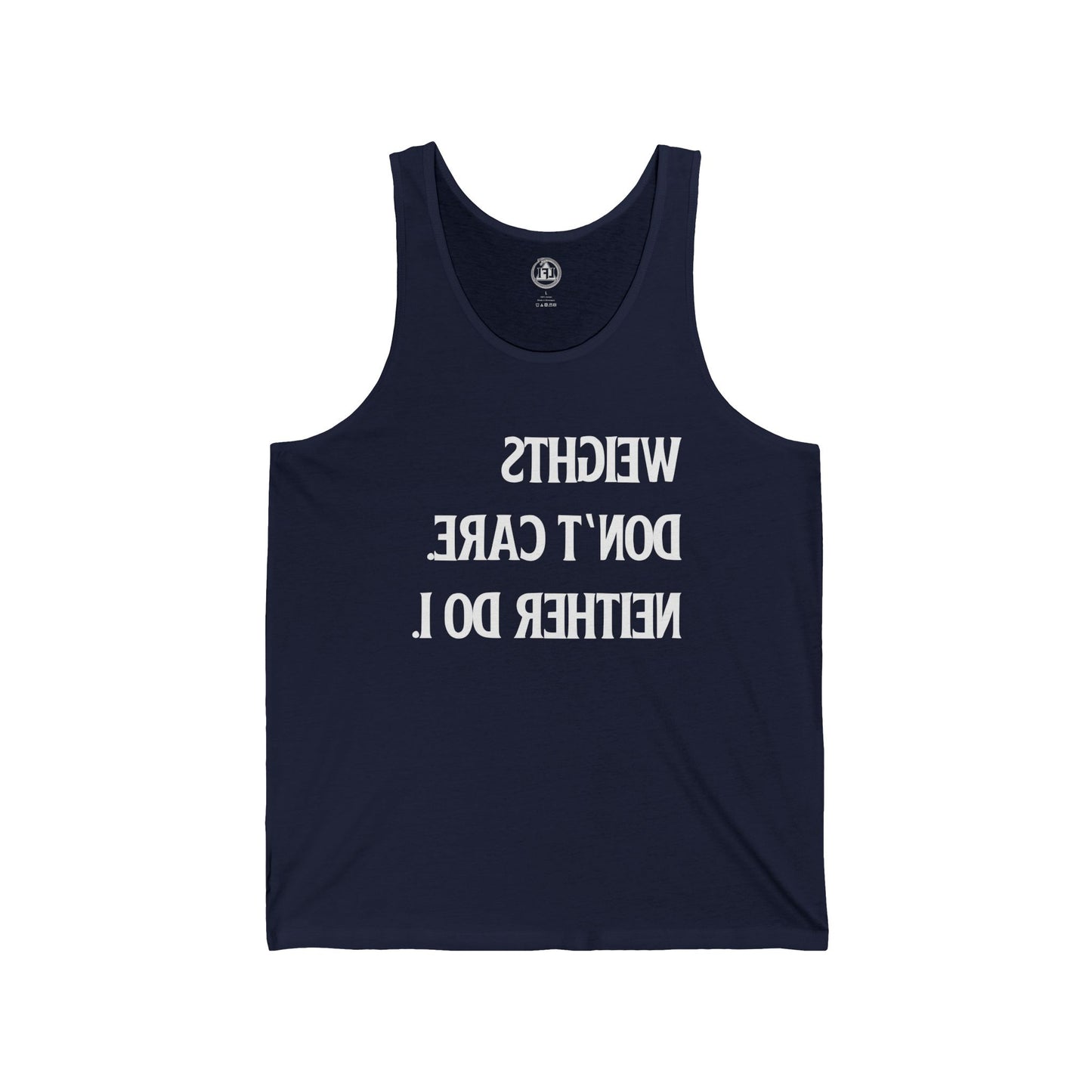 Weights Don't Care - Cold Mindeset Tank