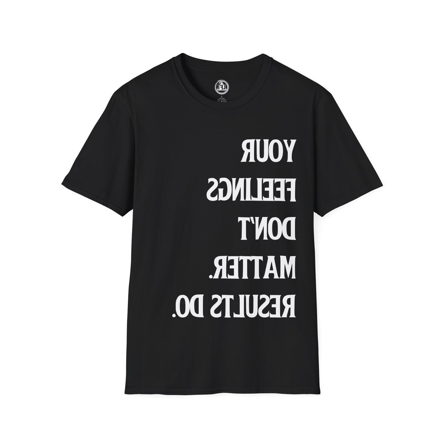 Results Over Feelings - Signature Tee
