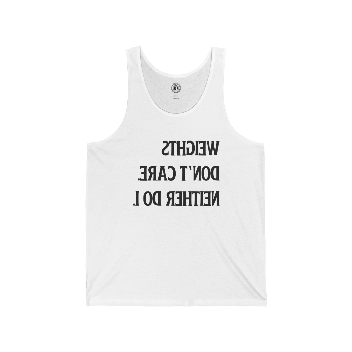 Weights Don't Care - Cold Mindeset Tank