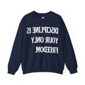 Discipline - Sweatshirt