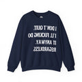 No Quit - Sweatshirt