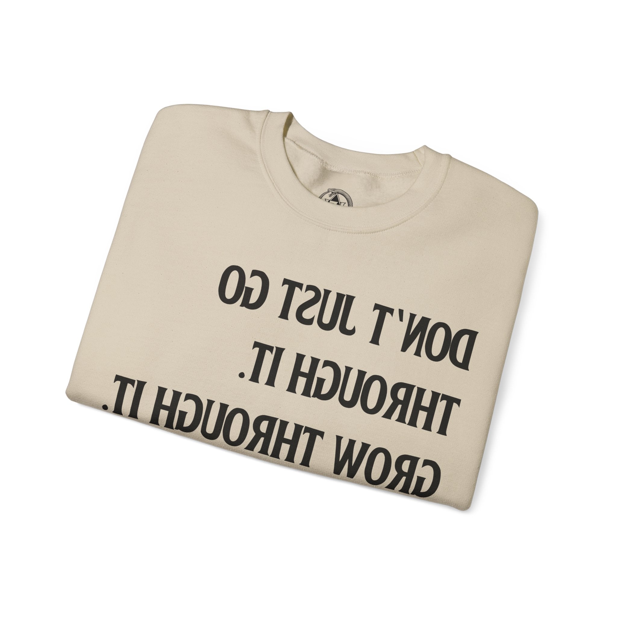 Grow Through It - Sweatshirt