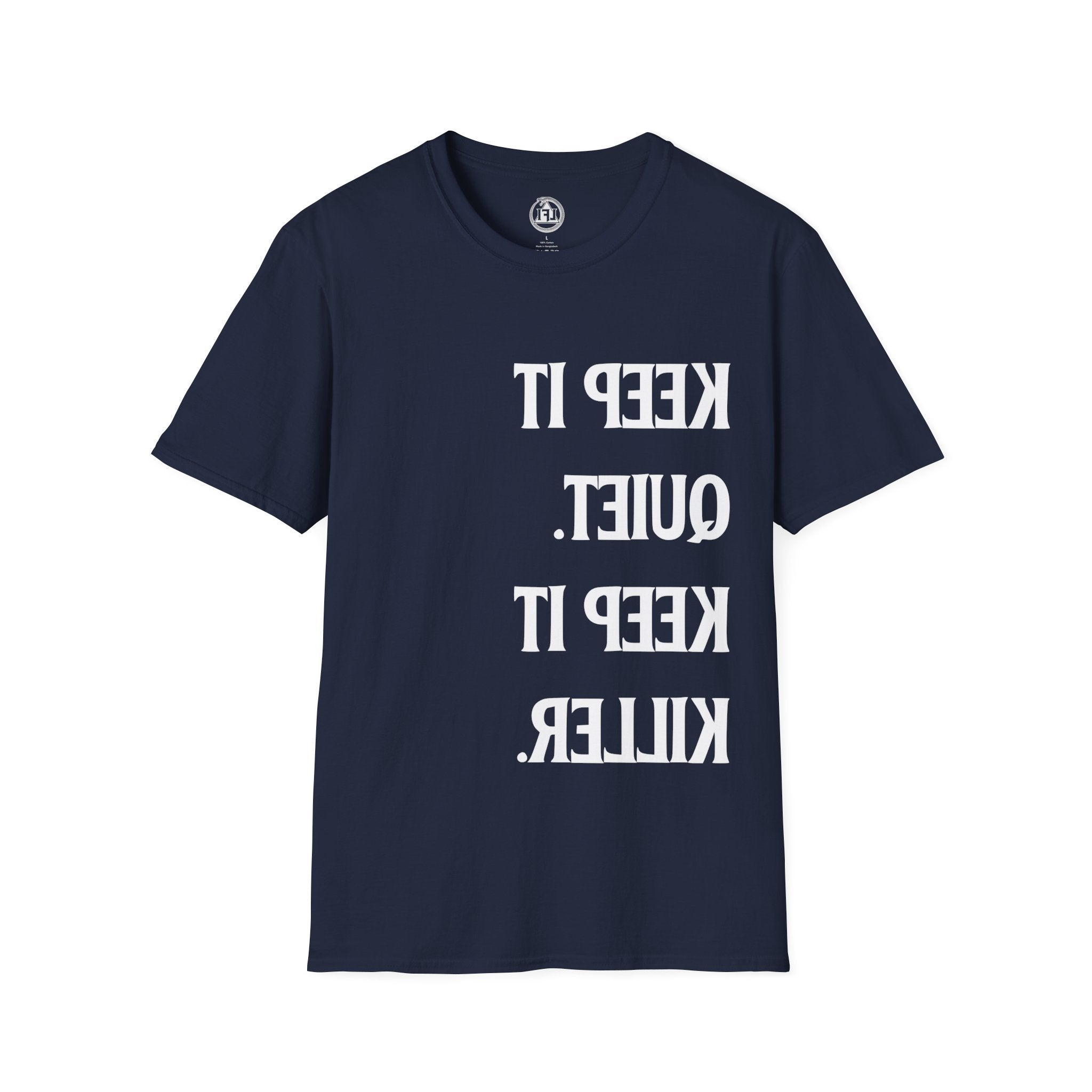 Keep It Quiet, Keep It Killer – Stealth Tee