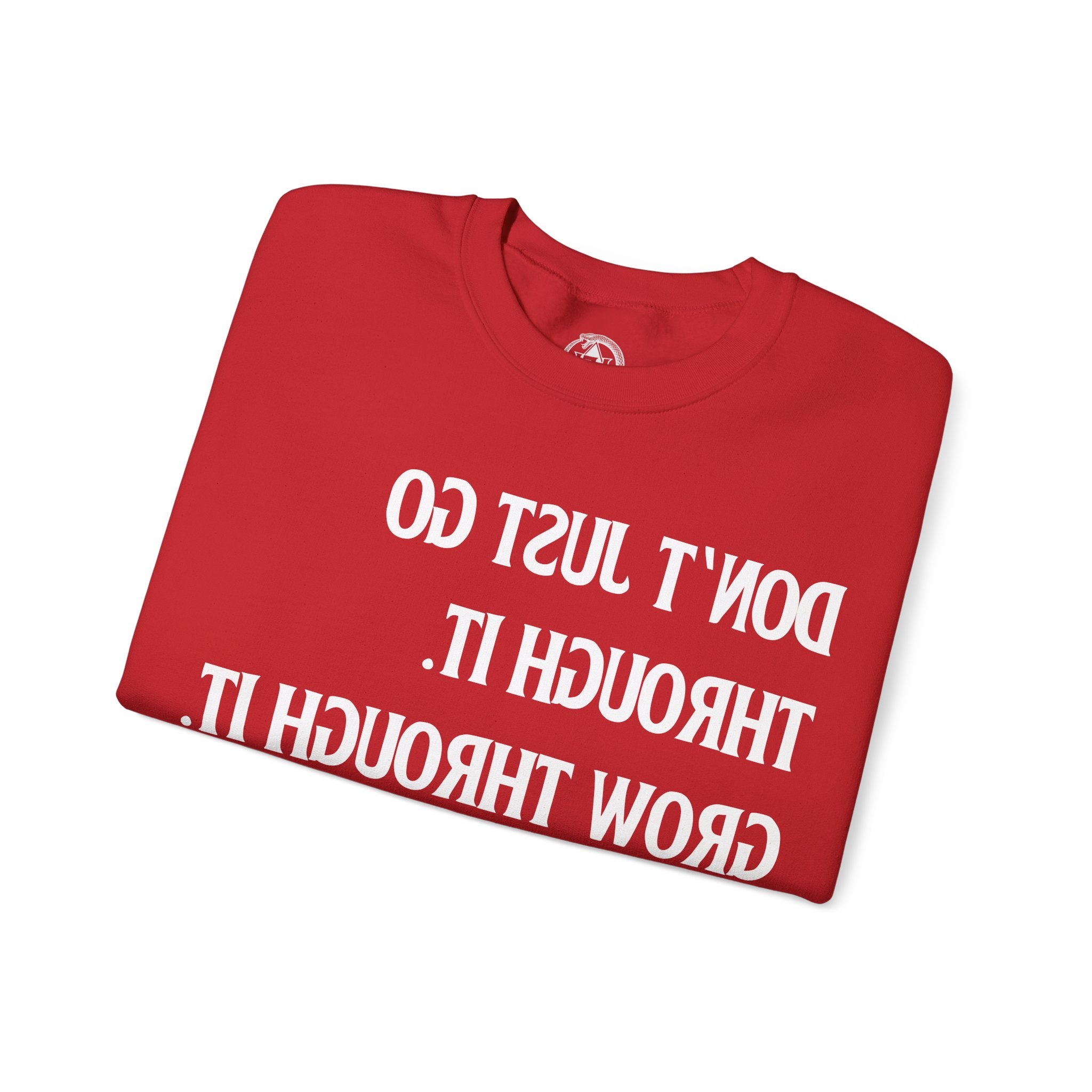 Grow Through It - Sweatshirt