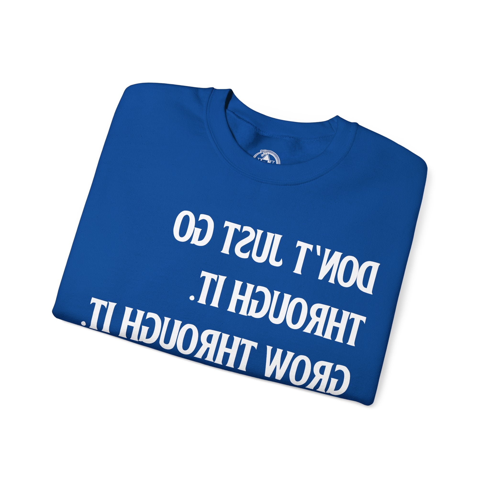 Grow Through It - Sweatshirt