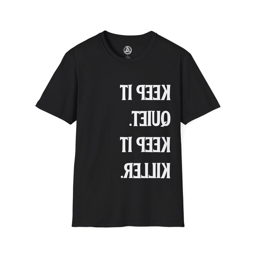 Keep It Quiet, Keep It Killer – Stealth Tee